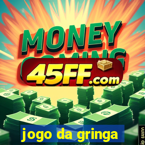 jogo da gringa